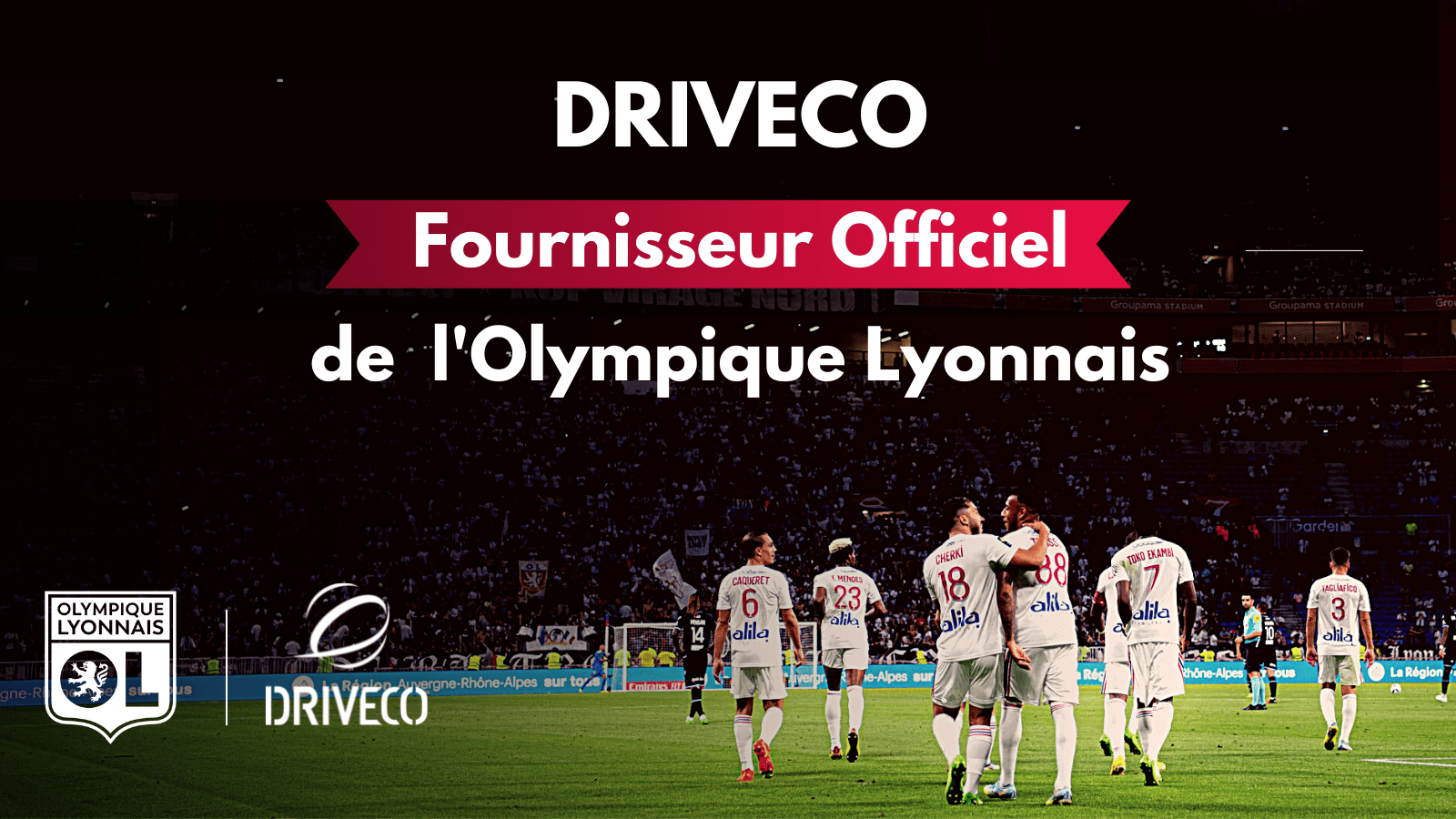 Driveco devient Fournisseur Officiel de l’Olympique Lyonnais jusqu’en 2025